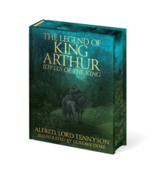 The Legend of King Arthur : Idylls of the King