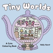 Tiny Worlds Cute Colouring Book