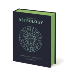 The Book of Astrology : The Future in Your Stars