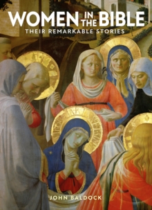 Women in the Bible : Their Remarkable Stories
