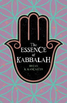 The Essence of Kabbalah