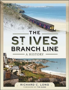 The St Ives Branch Line : A History