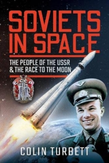 Soviets in Space : The People of the USSR and the Race to the Moon