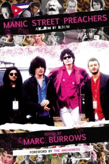 Manic Street Preachers : Album by Album