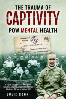 The Trauma of Captivity : PoW Mental Heath