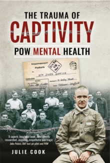 The Trauma of Captivity : PoW Mental Heath