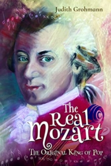 The Real Mozart : The Original King of Pop