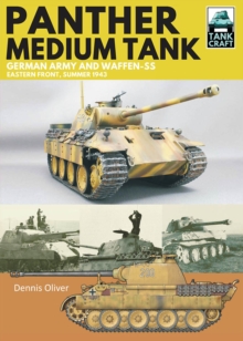 Panther Medium Tank : German Army and Waffen SS Eastern Front Summer, 1943