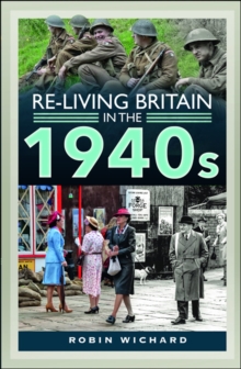 Re-living Britain in the 1940s