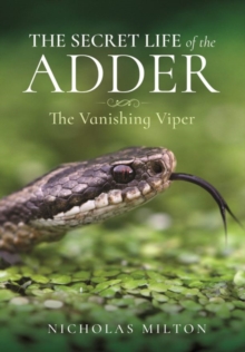 The Secret Life of the Adder : The Vanishing Viper