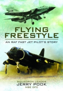 Flying Freestyle : An RAF Fast Jet Pilot's Story