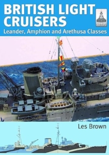 ShipCraft 31: British Light Cruisers : Leander, Amphion and Arethusa Classes