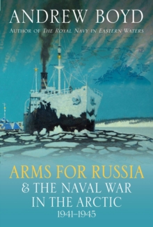 Arms for Russia & The Naval War in the Arctic, 19411945