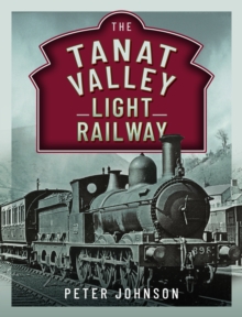 The Tanat Valley Light Railway