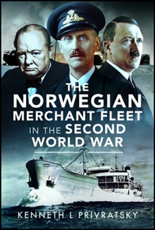 The Norwegian Merchant Fleet in the Second World War