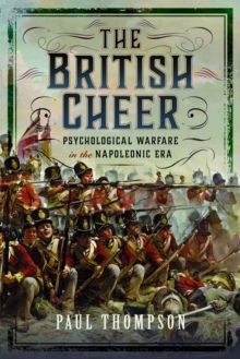 The British Cheer : Psychological Warfare in the Napoleonic Era