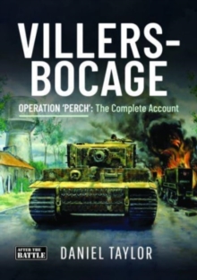 Villers-Bocage : Operation 'Perch': The Complete Account