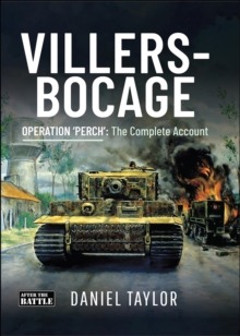 Pen & Sword Books Villers-Bocage , Operation 'Perch', The Complete Account
