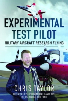 Experimental Test Pilot : Military Aircraft Research Flying