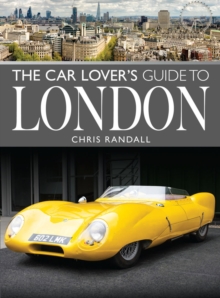 The Car Lover's Guide to London