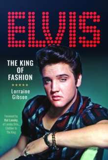 Elvis: The King Of Fashion