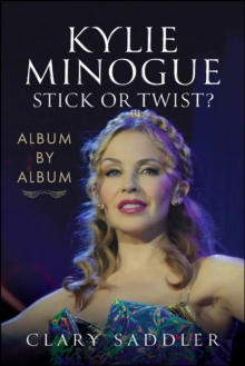 Pen and Sword Kylie Minogue, Album By Album , Stick Or Twist