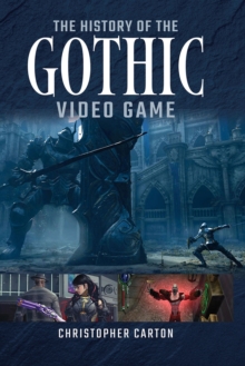 The History of the Gothic Video Game