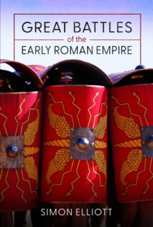 Great Battles of the Early Roman Empire