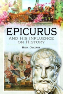 Epicurus and His Influence on History