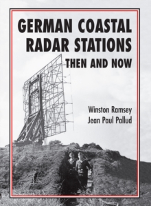 German Coastal Radar Stations : Then and Now