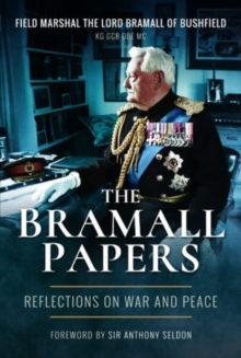 The Bramall Papers : Reflections on War and Peace