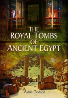 The Royal Tombs of Ancient Egypt