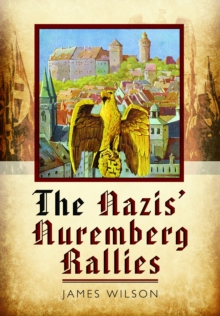 The Nazis' Nuremberg Rallies