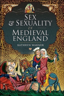 Sex & Sexuality in Medieval England