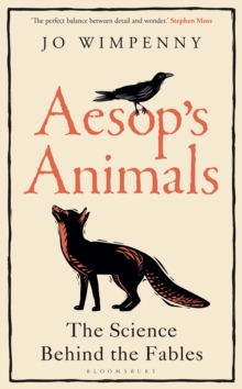 Aesops Animals : The Science Behind the Fables