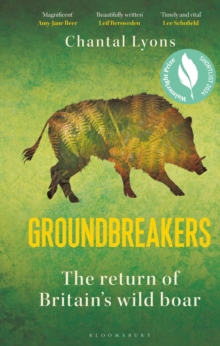 Groundbreakers : The Return of Britains Wild Boar