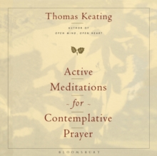 Active Meditations for Contemplative Prayer