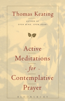 Active Meditations for Contemplative Prayer