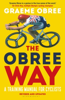 The Obree Way : A Training Manual for Cyclists - A MUST-READ CYCLING WEEKLY