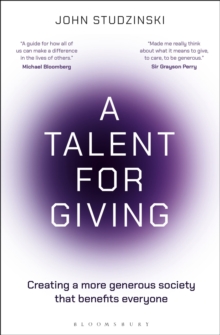 A Talent for Giving : Creating a more generous society that benefits everyone