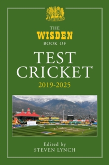The Wisden Book of Test Cricket 20192025