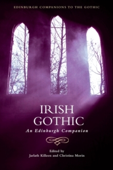 Irish Gothic : An Edinburgh Companion