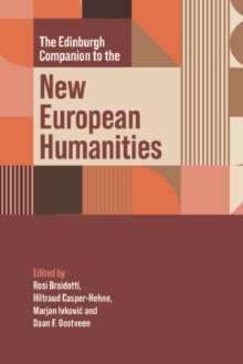 The Edinburgh Companion to the New European Humanities