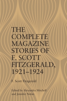 The Complete Magazine Stories Of F. Scott Fitzgerald, 19211924