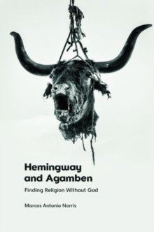 Hemingway and Agamben : Finding Religion without God