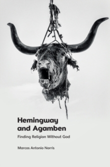 Hemingway and Agamben : Finding Religion without God