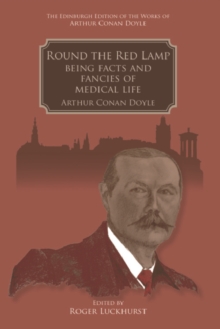 Round the Red Lamp : Being Facts and Fancies of Medical Life