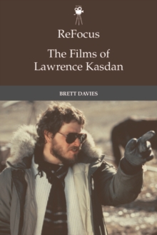 ReFocus: The Films of Lawrence Kasdan