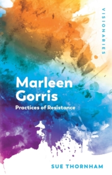 Marleen Gorris : Practices of Resistance