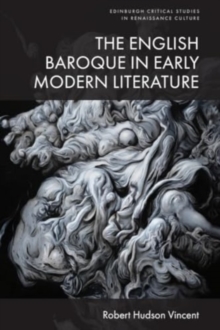 The English Baroque In Early Modern Literature